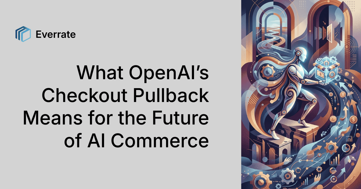 OpenAI checkout pullback and AI commerce strategy overview
